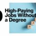 Top Paying Jobs Without a College Degree: Unlocking Lucrative Opportunities